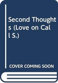 Second Thoughts (Love on Call)