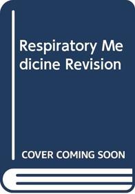 Respiratory Medicine Revision