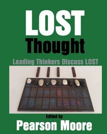 LOST Thought: Leading Thinkers Discuss LOST