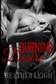Burning Desire: (Condemned Angels MC Series #1) (Volume 1)
