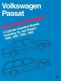 Volkswagen Passat Service Manual 1990, 1991, 1992, 1993: 4-Cylinder Gasoline Models Including GL and Wagon
