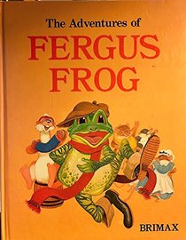 The Adventures of Fergus Frog