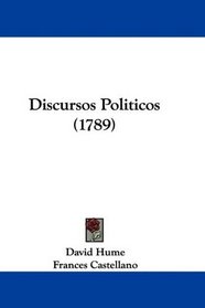 Discursos Politicos (1789) (Spanish Edition)