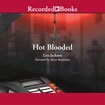 Hot Blooded (New Orleans, Bk 1) (Audio CD) (Unabridged)