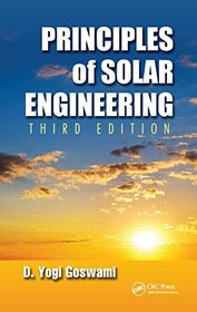 Principles of Solar Engineering, Third Edition