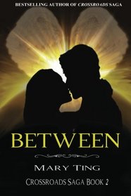 Between: Crossroads Saga (Volume 2)