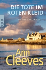 Die Tote im roten Kleid (Cold Earth) (Shetland Island, Bk 7) (German Edition)