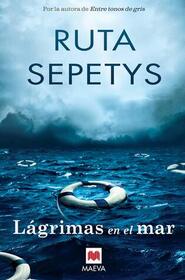 Lgrima en el mar (Salt to the Sea) (Spanish Edition)