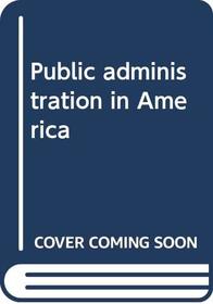 Public administration in America