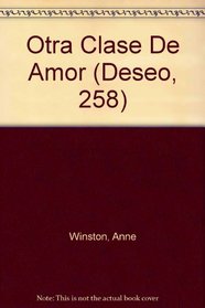Otra Clase De Amor (Other Kind Of Love) (Deseo, 258)
