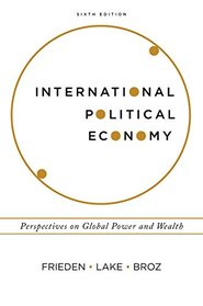 International Political Economy: Perspectives on Global Power and Wealth (Sixth Edition)
