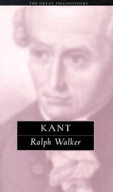 Kant: The Great Philosophers (The Great Philosophers Series) (The Great Philosophers Series)