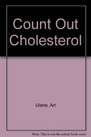 Count Out Cholesterol: American Medical Association: A Campaign Against Cholesterol