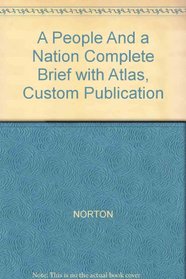 A People And a Nation Complete Brief with Atlas, Custom Publication