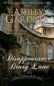 A Disappearance in Drury Lane (Captain Lacey Regency Mysteries) (Volume 8)