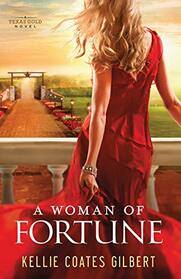 A Woman of Fortune (Texas Gold Collection)