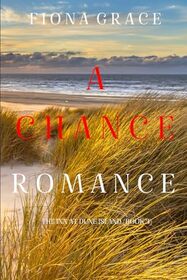 A Chance Romance (The Inn at Dune Island?Book Three)