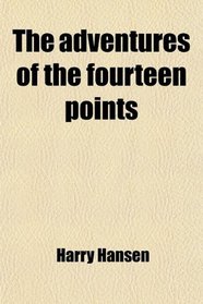 The adventures of the fourteen points