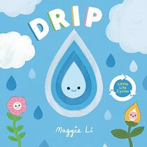 Drip (Little Life Cycles)