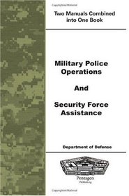 Military Police Operations and Security Force Assistance