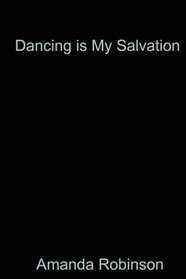 Dancing is my Salvation