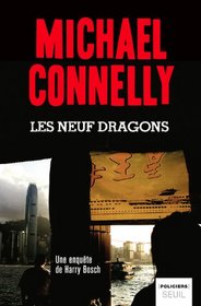 Les Neuf Dragons (Nine Dragons) (Harry Bosch, Bk 14) (French Edition)