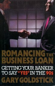 Romancing the Business Loan