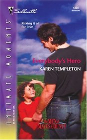 Everybody's Hero  (The Men Of Mayes County, Bk 4) (Silhouette Intimate Moments, No 1328)