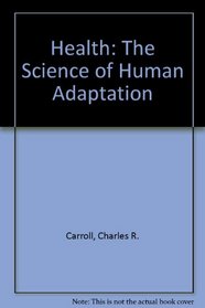 Health: The Science of Human Adaptation