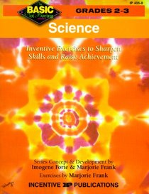 Science: Inventive Exercises to Sharpen Skills and Raise Achievement (Basic, Not Boring  2 to 3)