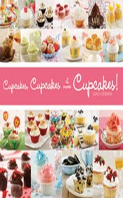 Cupcakes, Cupcakes & More Cupcakes!