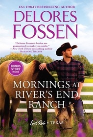 Mornings at River's End Ranch (Last Ride, Texas, Bk 4)