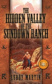 The Hidden Valley of the Sundown Ranch