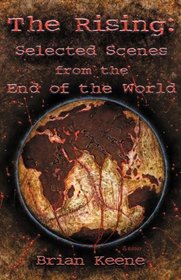 The Rising: Selected Scenes From The End Of The World