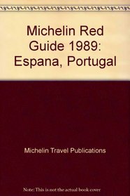 Michelin Red Guide 1989: Espana, Portugal