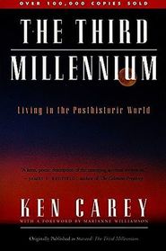 The Third Millennium: Living in the Posthistoric World (Starseed, Bk 3)