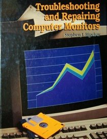 Troubleshooting and Repairing Computer Monitors