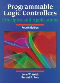 Programmable Logic Controllers: Principles and Applications (4th Edition)