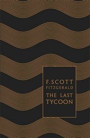 The Last Tycoon (Penguin Hardback Classics)