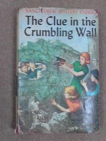 Clue in the Crumbling Wall (Nancy Drew mystery stories; 35)