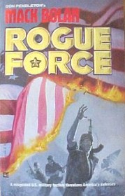Rogue Force (SuperBolan, No 8)