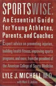 Sportswise: An Essential Guide for Young Athletes, Parents and Coaches