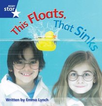 Star Phonics Set 9: This Floats, That Sinks (Rigby Star Phonics)