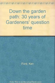 Down the garden path: 30 years of 