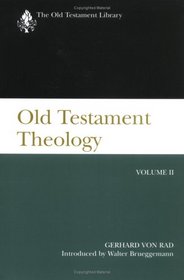 Old Testament Theology: The Theology of Israel's Prophetic Traditions (Old Testament Library)