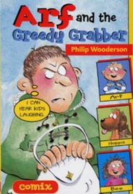 Arf and the Greedy Grabber (Comix)