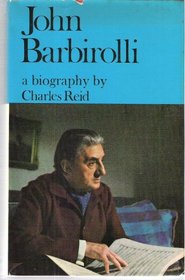 John Barbirolli: a biography
