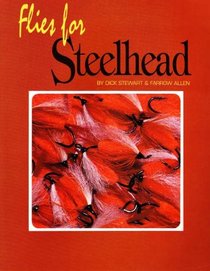 Flies for Steelhead (Fishing Flies of North America)