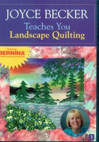 Joyce Becker Teaches You Landscape Quilt