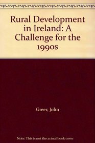 Rural Development in Ireland: A Challenge for the 1990s